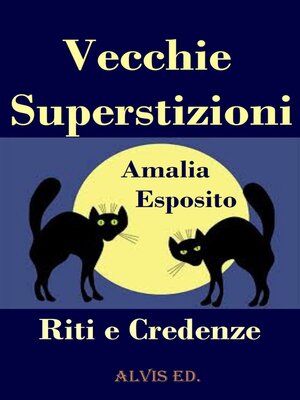 cover image of Vecchie Superstizioni--Riti e Credenze